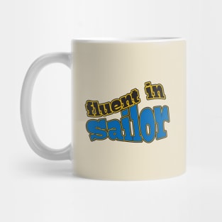 Fluent in Sailor Mug